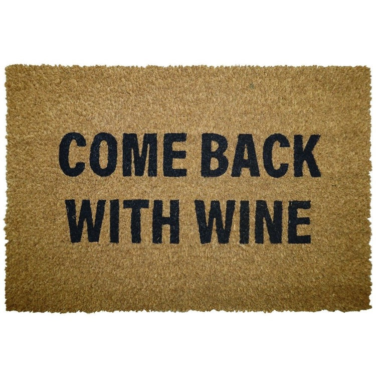 Kentwell Message Mat Come Back With Wine